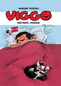 Vakse Viggo: Go´nat, Viggo