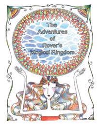 The Adventures of Rover's Magical Kingdom 1: Coloring Book for All ...