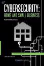 Cybersecurity: Home and Small Business