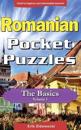 Romanian Pocket Puzzles - The Basics - Volume 1: A Collection of Puzzles and Quizzes to Aid Your Language Learning