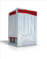 The Ultimate Unwind Collection: Unwind; Unwholly; Unsouled; Undivided; Unbound