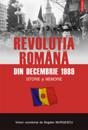 Revolutia romana din 1989: Istorie si memorie