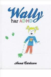 Wally har ADHD