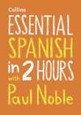 Essential Spanish in 2 hours with Paul Noble