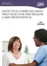 Effective Communication Practices for Healthcare Professionals -DVD