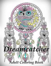 Dreamcatcher - Coloring Book (Adult Coloring Book for Relax) Edited Version