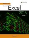 Benchmark Series: Microsoft® Excel 2016 Level 2