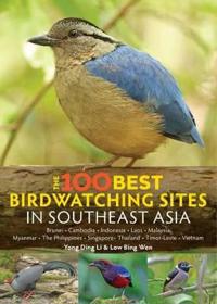 100 Best Bird Watching Sites in Southeast Asia