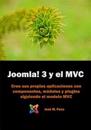 Joomla! 3 y el modelo MVC: Desarrolla tus popios componentes