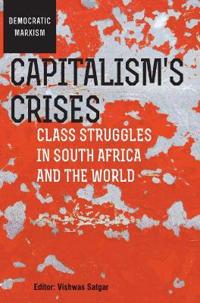 Capitalism's crises: Vol 2