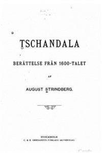 Tschandala, Berattelse Fran 1600-Talet
