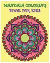 Mandala Coloring Book for Kids: Color Me Happy
