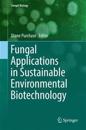 Fungal Applications in Sustainable Environmental Biotechnology