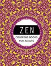 Zen Coloring Books for Adults: Mood Enhancing Mandalas (Mandala Coloring Books for Relaxation)