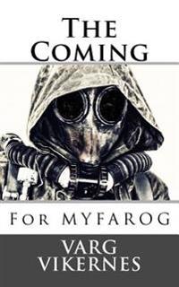The Coming: For Myfarog