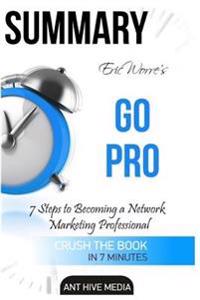 Go Pro: 7 Steps to Becoming a Network Marketing Professional Summary