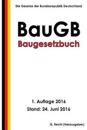 Baugesetzbuch (Baugb), 1. Auflage 2016