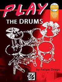 Play the Drums: Book & MP3/Mp4 CD