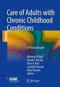 Care of Adults With Chronic Childhood Conditions