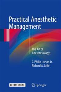 Practical Anesthetic Management + Ereference