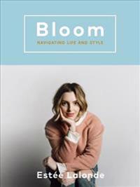 Bloom: Navigating Life and Style