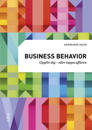Business behavior : uppför dig - eller tappa affären