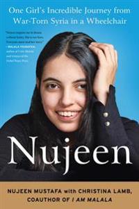 Nujeen: One Girl's Incredible Journey from Syria in a Wheelchair