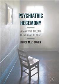 Psychiatric Hegemony