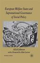 European Welfare States and Supranational Governance of Social Policy