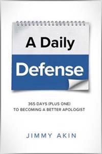 A Daily Defense: Apologetics Lessons for Every Day