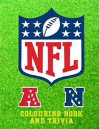 NFL Colouring Book and Trivia: This NFL Book Comprises of Images of the Logos, Insignias and the Helmets of Each Team to Colour and Trivia on All 32