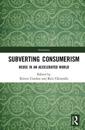Subverting Consumerism