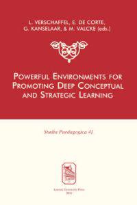 Powerful Environments for Promoting Deep Conceptual And Strategic Learning