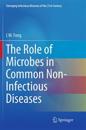 The Role of Microbes in Common Non-Infectious Diseases