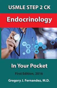 USMLE Step 2 Ck Endocrinology in Your Pocket: Endocrinology in Your Pocket