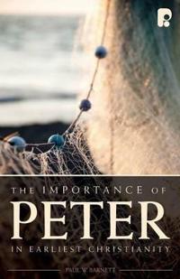 The Importance of Peter in Early Christianity