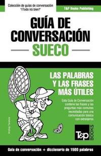 Guia de Conversacion Espanol-Sueco y Diccionario Conciso de 1500 Palabras