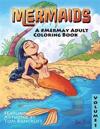 Mermaids to Color: A #Mermay Adult Coloring Book