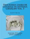 Descrierea Limbilor Naturale in Sistemul Graalan Vol. 5: Softwin