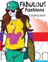 Fabulous Fashions coloring Book: New York Times Bestselling Artists' Adult Coloring Books
