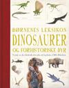 Børnenes leksikon dinosaurer og andre forhistoriske dyr