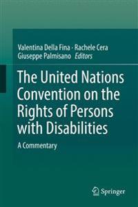 The United Nations Convention on the Rights of Persons With Disabilities