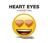 Emoji: Heart Eyes (an Official Emoji Story)