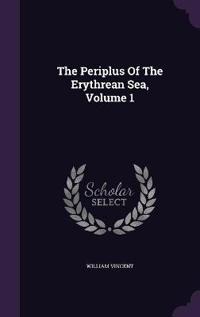 The Periplus of the Erythrean Sea, Volume 1