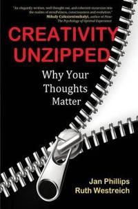 Creativity Unzipped: Why Your Thoughts Matter