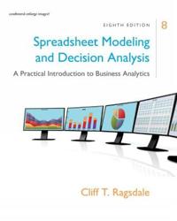 Spreadsheet Modeling and Decision Analysis