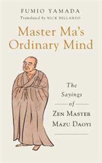 Master Ma?s Ordinary Mind