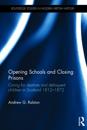 Opening Schools and Closing Prisons