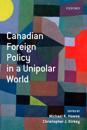 Canadian Foreign Policy in a Unipolar World
