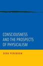 Consciousness and the Prospects of Physicalism